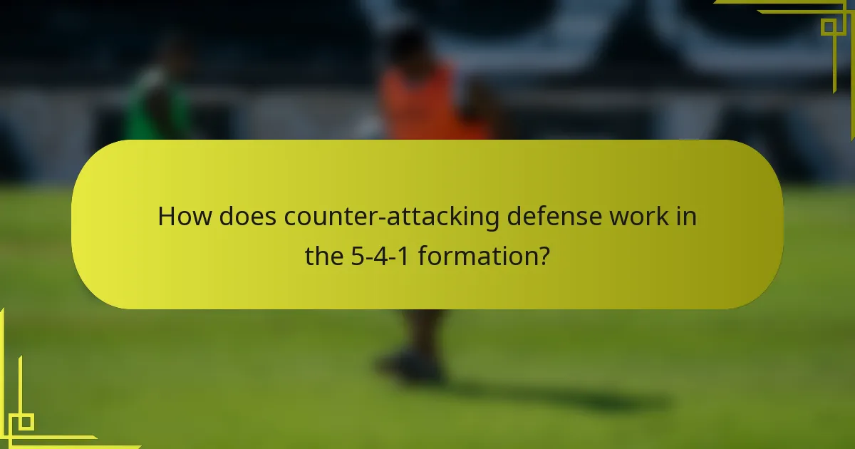 How does counter-attacking defense work in the 5-4-1 formation?
