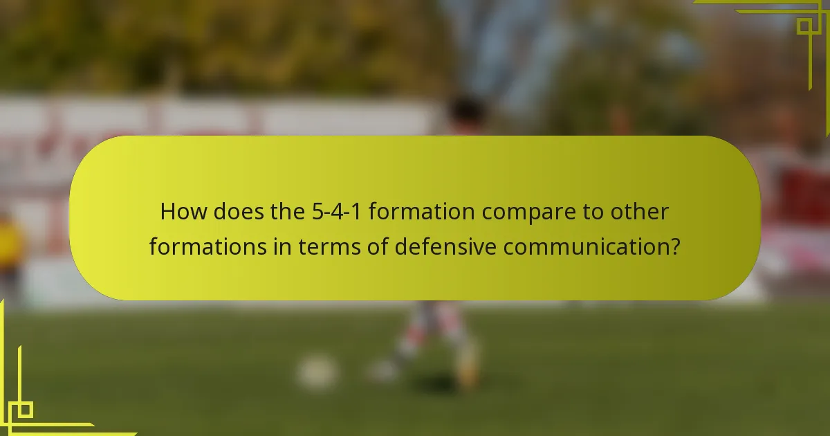 How does the 5-4-1 formation compare to other formations in terms of defensive communication?