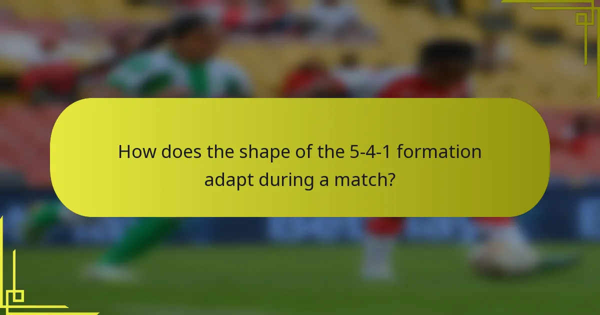 How does the shape of the 5-4-1 formation adapt during a match?