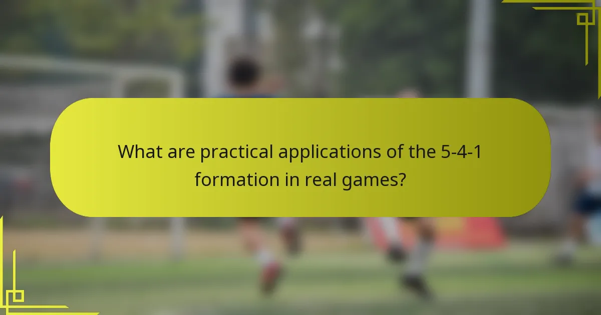 What are practical applications of the 5-4-1 formation in real games?