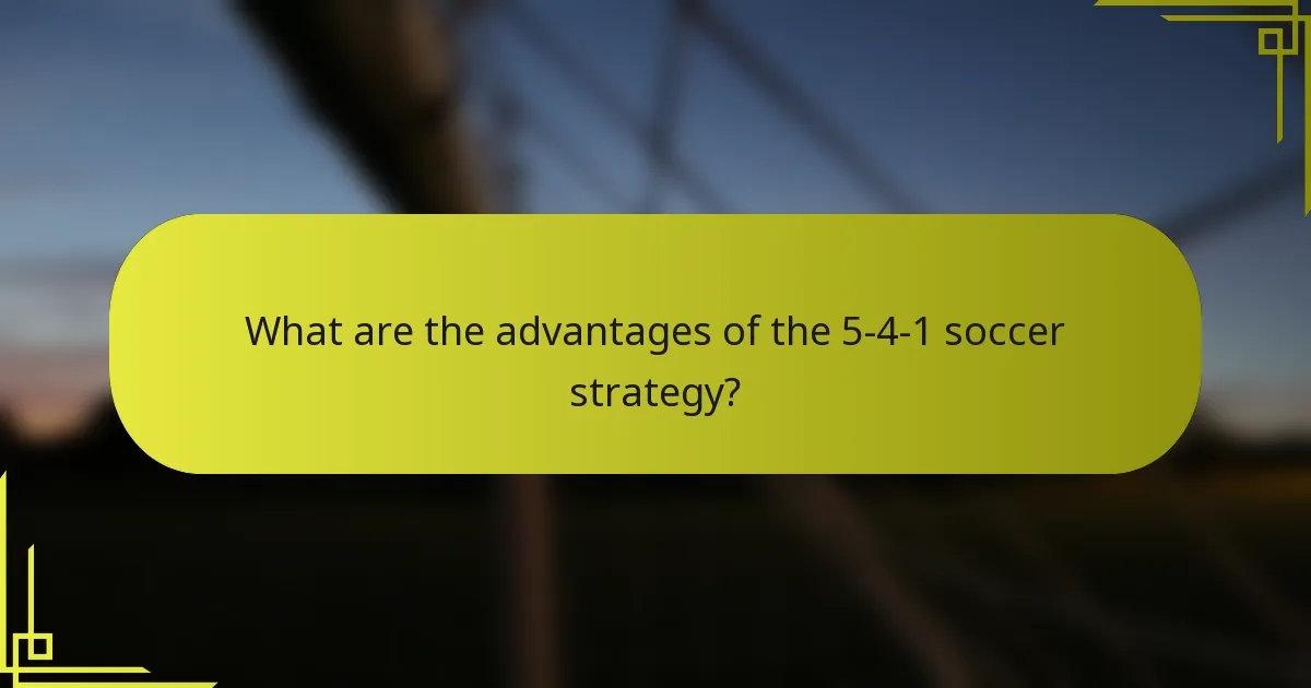 What are the advantages of the 5-4-1 soccer strategy?