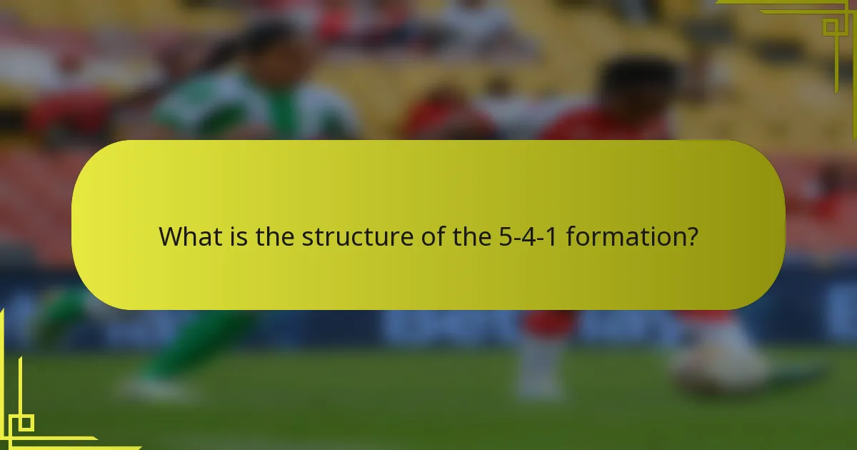 What is the structure of the 5-4-1 formation?